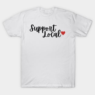 Support Local T-Shirt